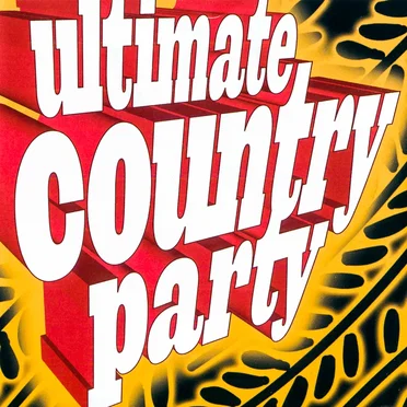 Ultimate Country Party by Various Artists - album cover