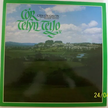 Cân O’r Galon by Côr Telyn Teilo - album cover
