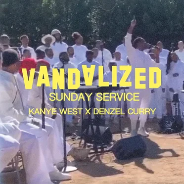 Kanye West x Denzel Curry 'Sunday Service' (Vandalized Edit)