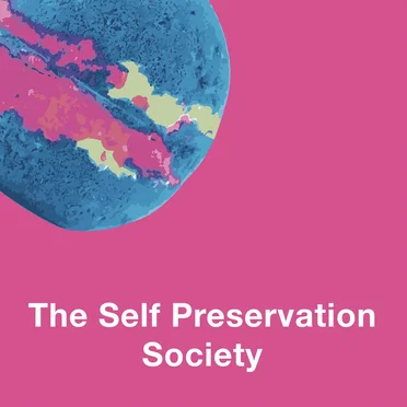 The Self Preservation Society