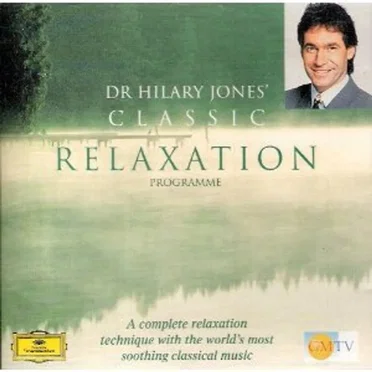 Dr. Hilary Jones Classic Relaxation Programme by Various Artists - album cover
