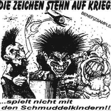 Die Zeichen steh'n auf Krieg ...spielt nicht mit den Schmuddelkindern!!! by Various Artists - album cover