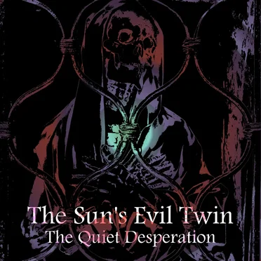 The Quiet Desperation by The Sun's Evil Twin - album cover