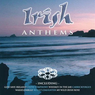Irish Anthems by Various Artists - album cover
