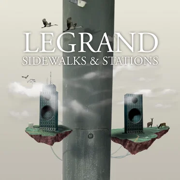 Sidewalks & Stations by Legrand - album cover