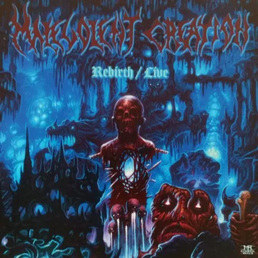 Rebirth / Live by Malevolent Creation - album cover
