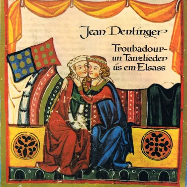 Troubadour- un Tanzlieder üs em Elsass