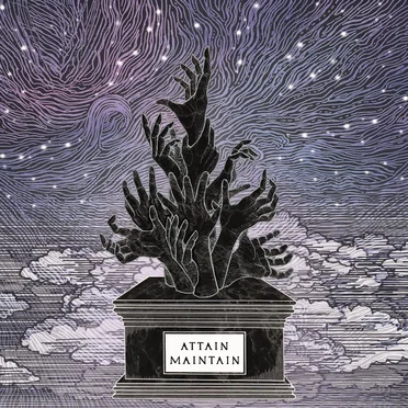 Attain - Maintain