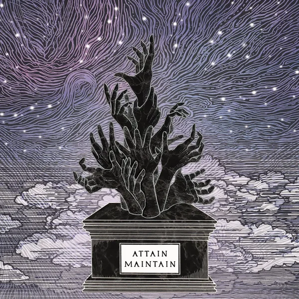 Attain - Maintain