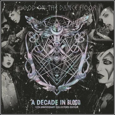 A Decade In Blood (10th Anniversary Collectors Edition) by Blood on the Dance Floor - album cover
