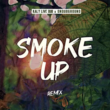 Smoke Up (OnDubGround remix)