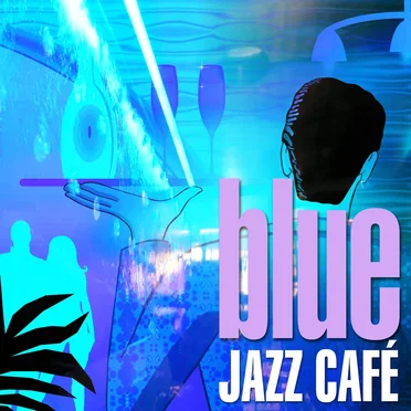 Blue Jazz Café by Various Artists - album cover