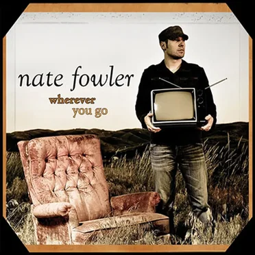 Wherever You Go by Nate Fowler - album cover
