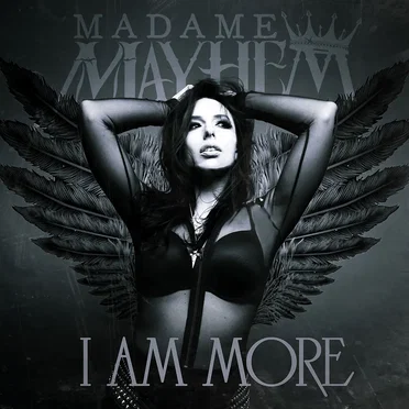 I Am More by Madame Mayhem - album cover