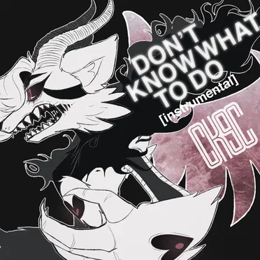 Don't Know What to Do (instrumental)