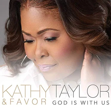God Is With Us by Kathy Taylor and Favor - album cover