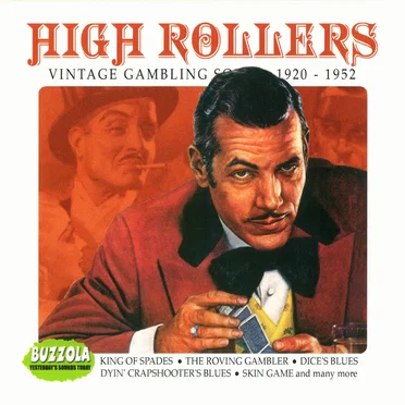 High Rollers: Vintage Gambling Songs, 1920-1952 by Various Artists - album cover