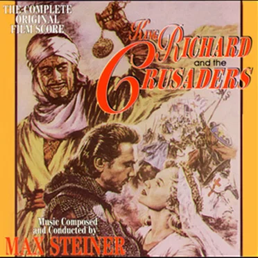 King Richard and the Crusaders - The Complete Original Film Score