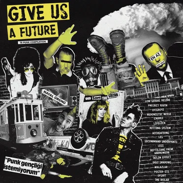 Give Us a Future: TR Punk Compilation by Various Artists - album cover