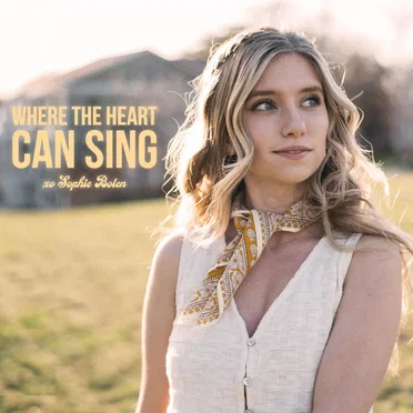 Where the Heart Can Sing