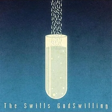 Godswilling by The Swills - album cover