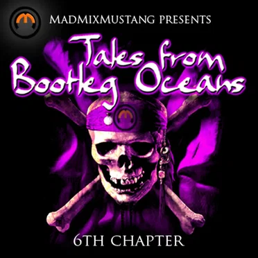 Tales From Bootleg Oceans, 6th Chapter