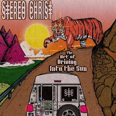 The Art of Driving Into the Sun by Stereo Christ - album cover