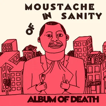 Album of Death by Moustache of Insanity - album cover