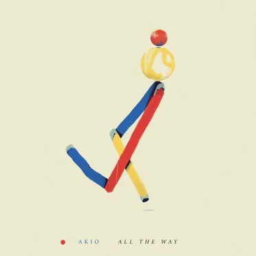All the Way by Akio - album cover