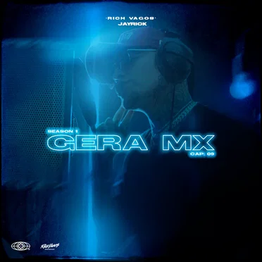 Seasson 1: Gera MX (Cap. 9) by Rich Vagos - album cover