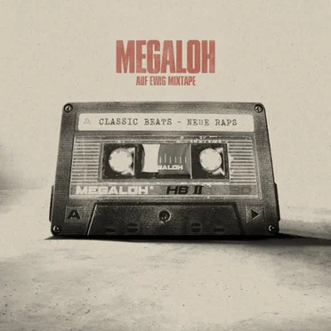 Auf ewig Mixtape by Megaloh - album cover