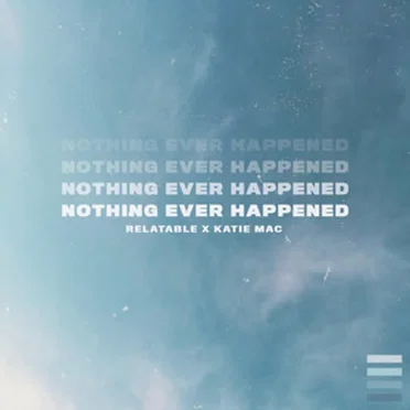 Nothing Ever Happened