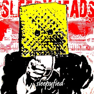 Sleepyfied (69 Tears) by The Sleepyheads - album cover