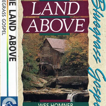 The Land Above Bluegrass Gospel