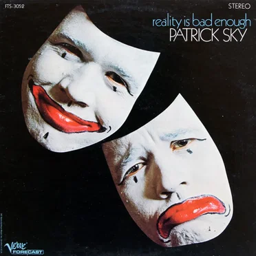 Reality Is Bad Enough by Patrick Sky - album cover