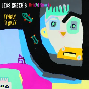 Tinkly Tinkly by Jess Green's Bright Sparks - album cover