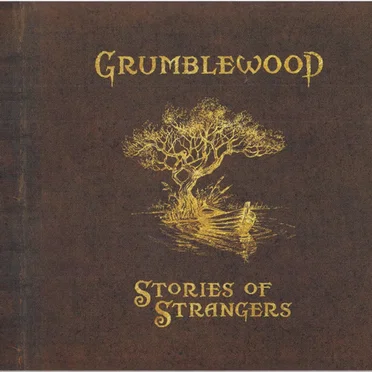 Stories of Strangers by Grumblewood - album cover