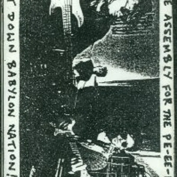 Free Assembly for the Pe-ee-ple. Chant Down Babylon Nation
