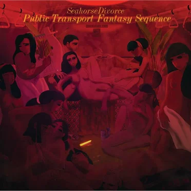 Public Transport Fantasy Sequence by Seahorse Divorce - album cover
