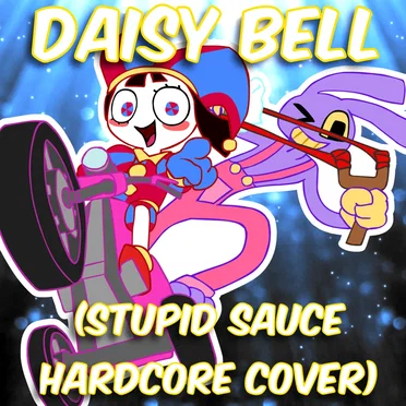 Daisy Bell (Stupid Sauce hardcore cover)