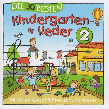 Die 30 besten Kindergartenlieder 2