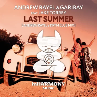 Last Summer (Andrew Rayel & DRYM club mix)