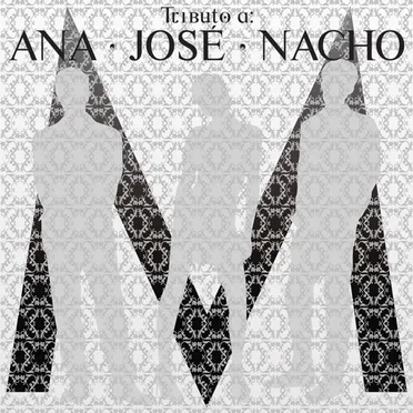 Tributo a Ana, José y Nacho by Various Artists - album cover