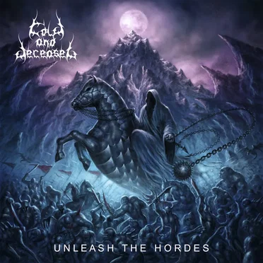 Unleash the Hordes by Cold and Deceased - album cover