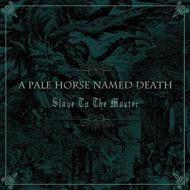 Slave to the Master by A Pale Horse Named Death - album cover