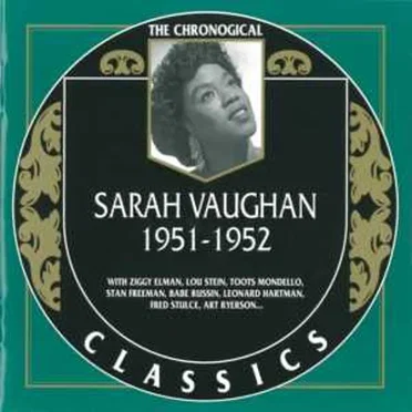 The Chronological Classics: Sarah Vaughan 1951-1952