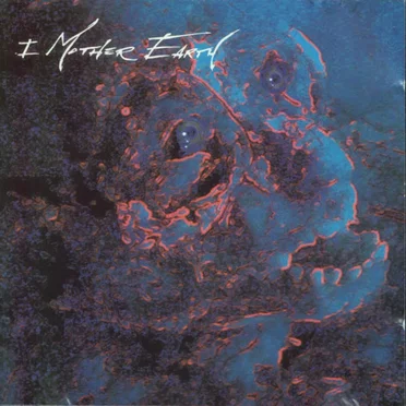 I Mother Earth by I Mother Earth - album cover