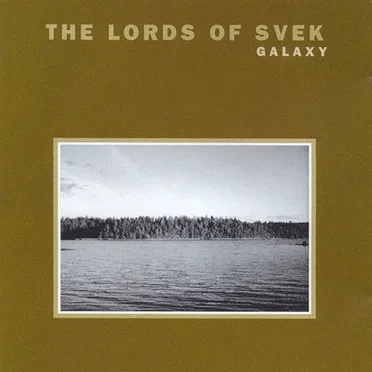 The Lords of Svek: Galaxy by Various Artists - album cover