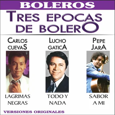 Tres Epocas de Bolero by Various Artists - album cover