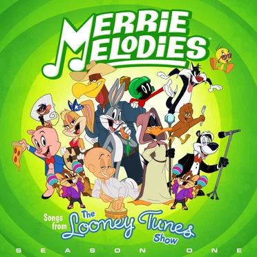 Merrie Melodies (Songs From The Looney Tunes Show: Season One) by Various Artists - album cover